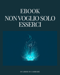 Non Voglio Solo Esserci - copertina eBook dinamica
